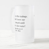 Eleanor Roosevelt Citaat 6a Matglas Bierpul (Voorkant links)