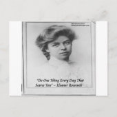 Eleanor Roosevelt "doe iets eng" Citaat Briefkaart (Voorkant)