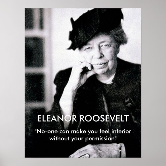 Eleanor Roosevelt "Niemand kan je het gevoel geven Poster (Voorkant)