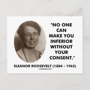 Eleanor Roosevelt Niemand kan je nog slechter make Briefkaart