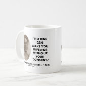 Eleanor Roosevelt Niemand kan je nog slechter make Koffiemok (Voorkant links)