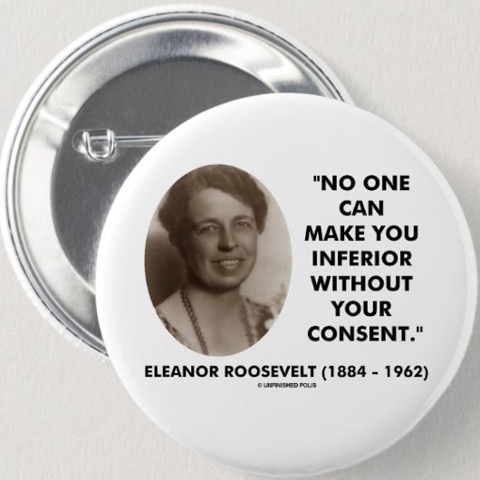 Eleanor Roosevelt Niemand kan je nog slechter make Ronde Button 5,7 Cm
