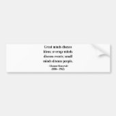 Eleanor Roosevelt Quote 5a Bumpersticker (Voorkant)