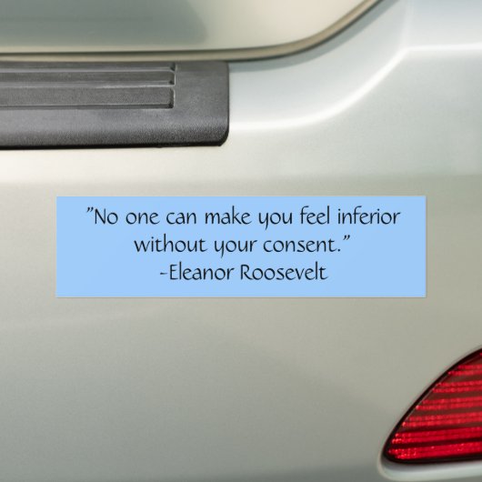 Eleanor Roosevelt Quote Bumpersticker (Op auto)