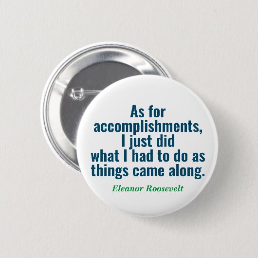 Eleanor Roosevelt Quote Button (Voorkant /achterkant)