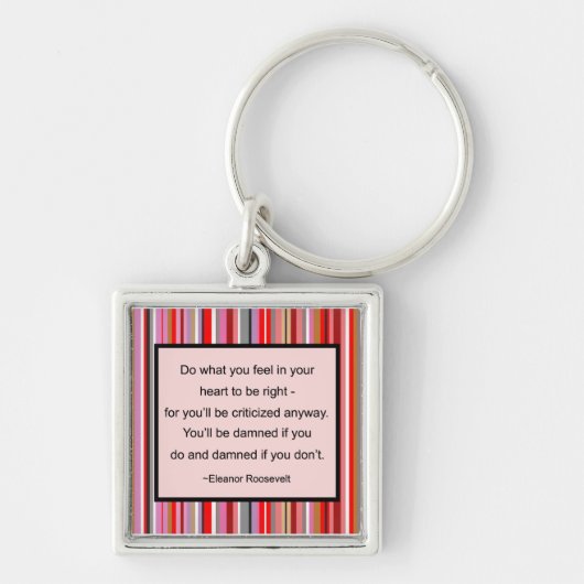 Eleanor Roosevelt Quote Sleutelhanger (Voorkant)