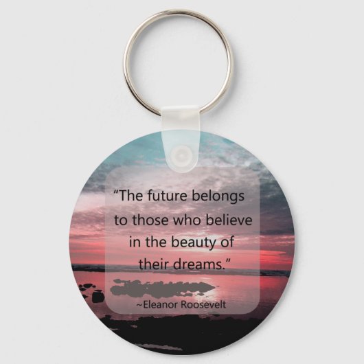 Eleanor Roosevelt Quote Sleutelhanger (Voorkant)