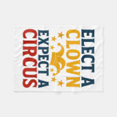Elect A Clown Expect A Circus Fun Fleece Deken (Voorkant (Horizontaal))