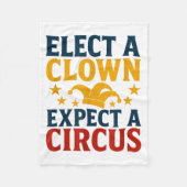 Elect A Clown Expect A Circus Fun  Fleece Deken (Voorkant)