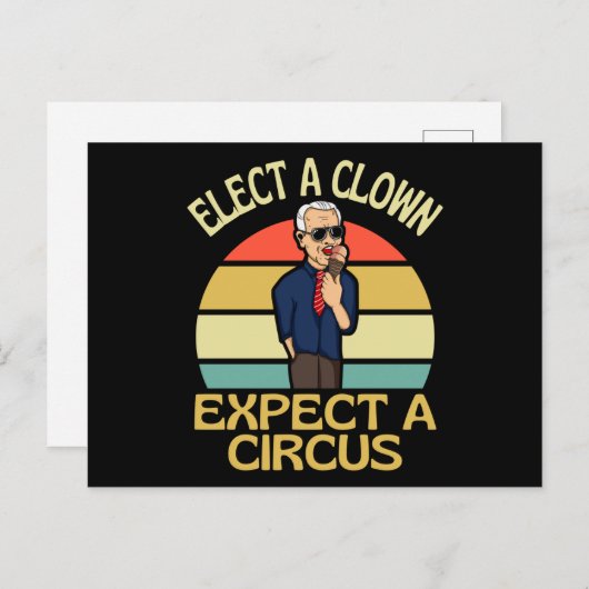 Elect A Clown Expect A Circus Joe Biden Out Briefkaart (Voorkant / Achterkant)