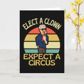 Elect A Clown Expect A Circus Joe Biden Out Kaart (Gele Bloem)