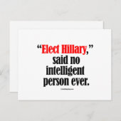 Elected Hillary zei dat geen intelligente persoon  Briefkaart (Voorkant / Achterkant)