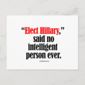 Elected Hillary zei dat geen intelligente persoon  Briefkaart (Voorkant)
