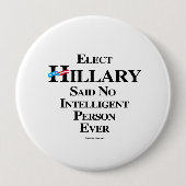 Elected Hillary zei dat geen intelligente persoon  Ronde Button 4,0 Cm (Voorkant)