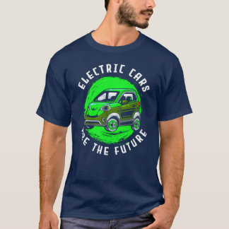 Electric Car Quiet Environment Climate Protection  T-shirt