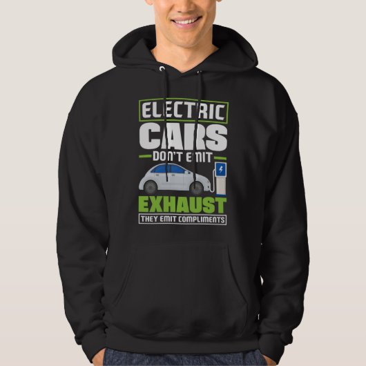 Electric Cars emit compliments Battery Electric Ve Hoodie (Voorkant)