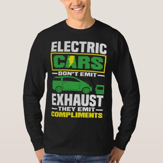 Electric Cars emit compliments Battery Electric Ve T-shirt (Voorkant)