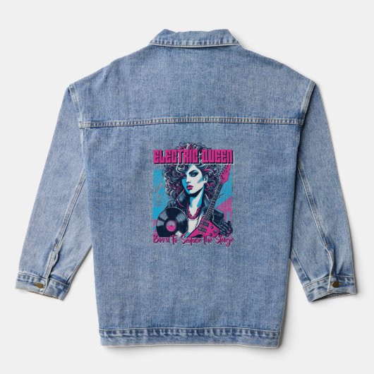 Electric Queen - Geboren om het podium te verleide Denim Jacket (Achterkant)