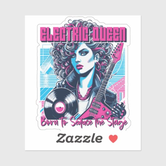 Electric Queen - Geboren om het podium te verleide Sticker (Vel)