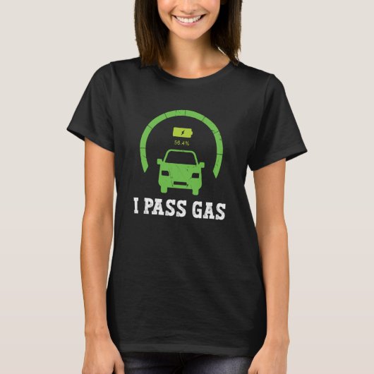 Electric Vehicle EV Electric Car Driver I Pass Gas T-shirt (Voorkant)