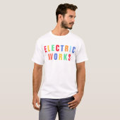 Electric Works™ T-Shirt (Voorkant volledig)