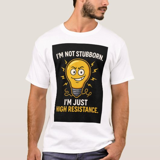 Electrical Engineer Stubborn Resistance Gift T-shirt (Voorkant)
