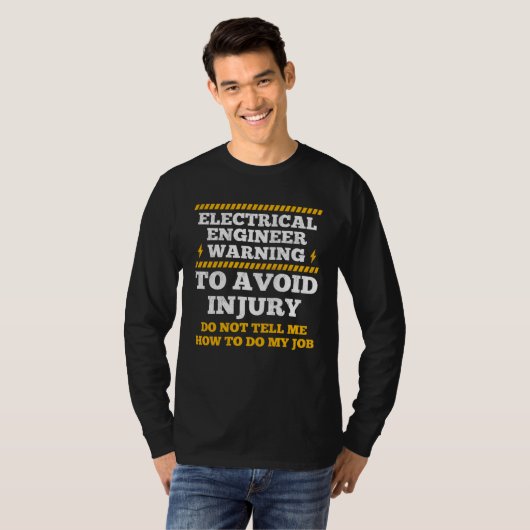 Electrical Engineer Warning To Avoid Injury Electr T-shirt (Voorkant volledig)