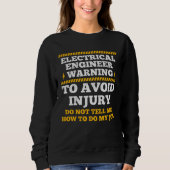 Electrical Engineer Warning To Avoid Injury Electr Trui (Voorkant)