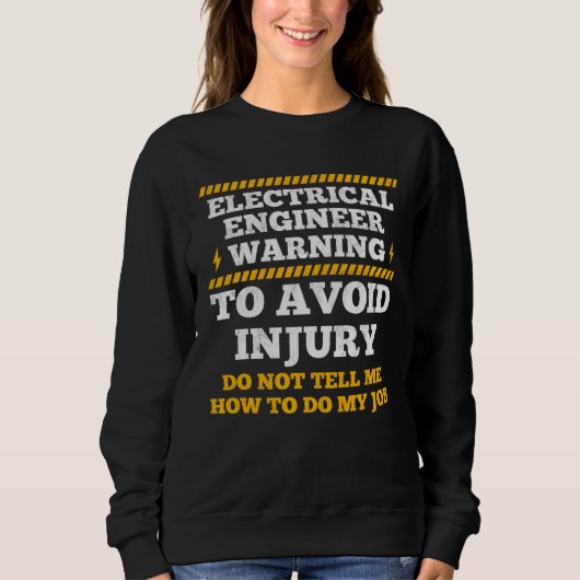 Electrical Engineer Warning To Avoid Injury Electr Trui (Voorkant)