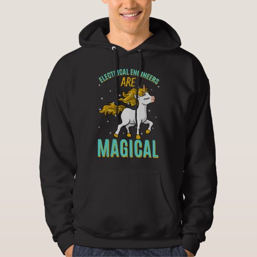 Electrical Engineers Are Magical Unicorn Job Engin Hoodie (Voorkant)