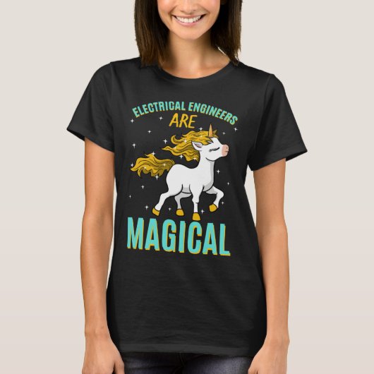 Electrical Engineers Are Magical Unicorn Job Engin T-shirt (Voorkant)
