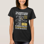 electrical lineman's wife lineman spouse  Quote T-shirt (Voorkant)