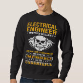 Electricial Engineer We The Willing Lineman Electr Trui (Voorkant)