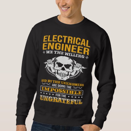 Electricial Engineer We The Willing Lineman Electr Trui (Voorkant)