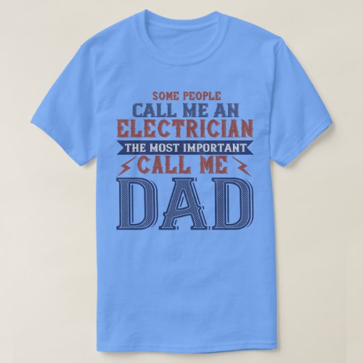 Electrician Dad Gift T-shirt (Design voorkant)
