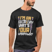 Electrician Electrical Engineer Lineman Electrical T-shirt (Voorkant)