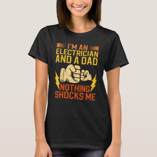 Electrician For Men Daddy Electrical Engineers T-shirt (Voorkant)