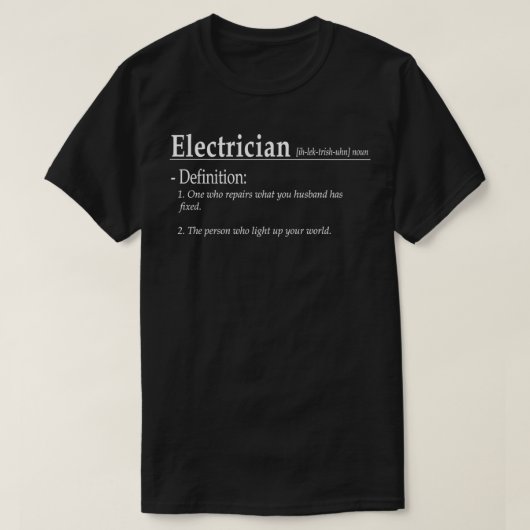 Electrician funny dictionary definition (2) t-shirt (Design voorkant)