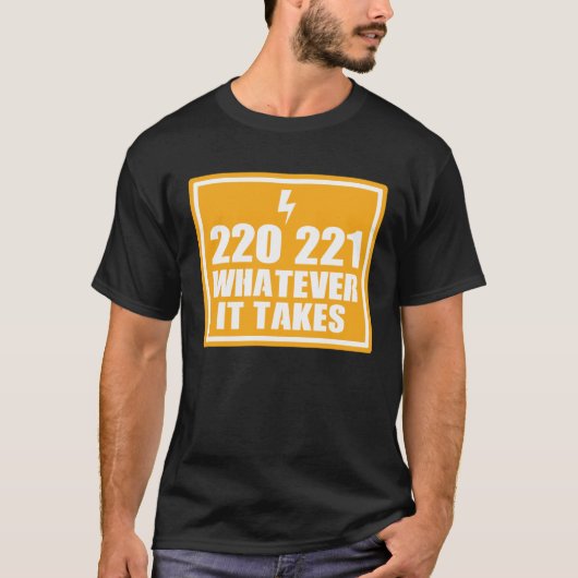 ELECTRICIAN HANDY MAN 220 221 WHATEVER IT TA T-SHIRT (Voorkant)