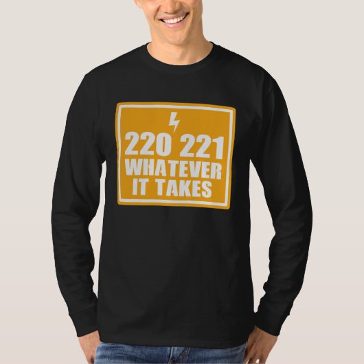 ELECTRICIAN HANDY MAN 220 221 WHATEVER IT TA T-SHIRT (Voorkant)