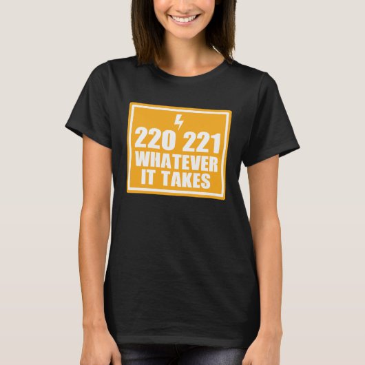 ELECTRICIAN HANDY MAN 220 221 WHATEVER IT TA T-SHIRT (Voorkant)