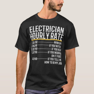 Electrician Hourly Rate T-shirt