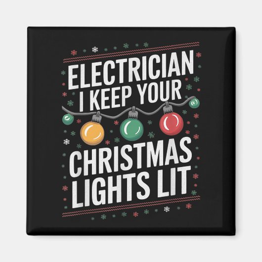 Electrician I Keep Yours Christmas Lights Lit Elec Magneet (Voorkant)