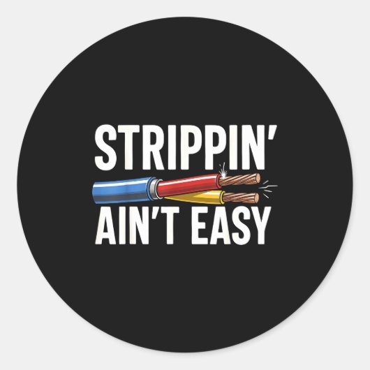 Electrician N Ain't Easy Funny Dad Fathers Day Ronde Sticker (Voorkant)
