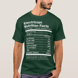 Electrician Nutrition Facts List Funny T-shirt