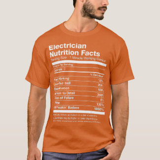 Electrician Nutrition Facts List Funny T-shirt
