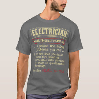 Electrician see also Wizard Magician  T-shirt