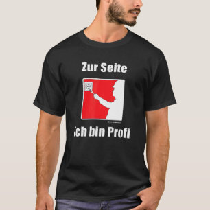 Electricians Zum Seitich Bin Profi German Language T-shirt