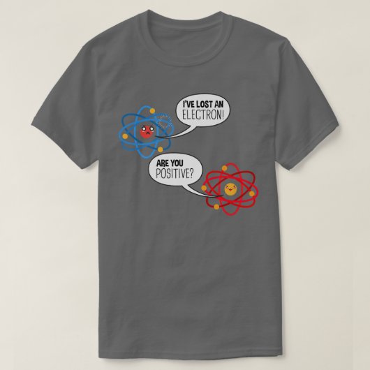 Electron Atom Science Pun Chemistry Physics Scienc T-shirt (Design voorkant)