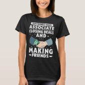 Electronics Sales Associate Closing Deals Making F T-shirt (Voorkant)